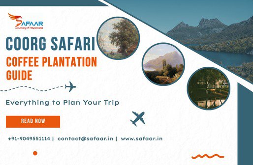 Coorg Safari & Coffee Plantation Guide: Everything to...