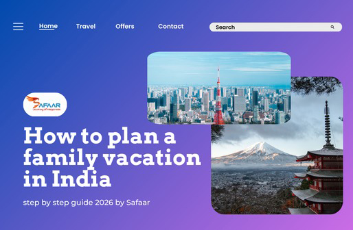 How to Plan a Family Vacation in India — A Complete Step-by-Step Guide for 2026